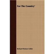 For the Country' by Gilder, Richard Watson, 9781409767527