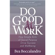 Do Good at Work by Boccalandro, Bea, 9781642797527