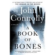 A Book of Bones A Thriller by Connolly, John, 9781982127527