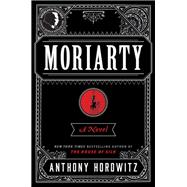 Moriarty by Horowitz, Anthony, 9780062957528