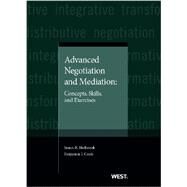Advanced Negotiation and Mediation by Holbrook, James R.; Cook, Benjamin J., 9780314267528
