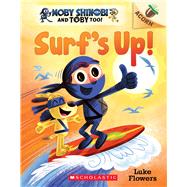 Surf's Up!: An Acorn Book (Moby Shinobi and Toby, Too! #1) by Flowers, Luke; Flowers, Luke, 9781338547528
