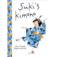 Suki's Kimono by Uegaki, Chieri; Jorisch, Stphane, 9781553377528