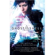 Ghost in the Shell: The Official Movie Novelization by Swallow, James, 9781785657528