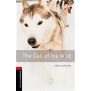 Oxford Bookworms Library: Call of the Wild Level 3: 1000-Word Vocabulary by London, Jack; Bassett, Jennifer, 9780194237529