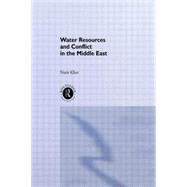 Water Resources and Conflict in the Middle East by Kliot,Nurit, 9780415097529