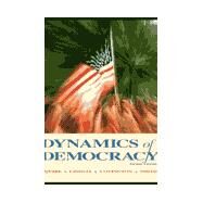 Dynamics of Democracy by Squire, Peverill; Lindsay James M.; Covington, Cary R.; Smith, Eric R. A. N., 9780697327529