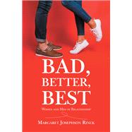 Bad, Better, Best by Rinck, Margaret Josephson, 9781796087529