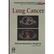 Lung Cancer by Argiris, Athanassios, M.D.; Alexander, A. B., 9781936287529