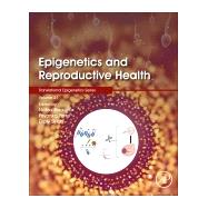 Epigenetics and Reproductive Health by Tollefsbol, Trygve; Balasinor, Nafisa H.; Parte, Priyanka; Singh, Dipty, 9780128197530