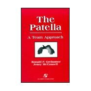 The Patella: A Team Approach by Grelsamer, Ronald P., 9780834207530