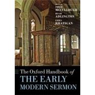 The Oxford Handbook of the Early Modern Sermon by McCullough, Peter; Adlington, Hugh; Rhatigan, Emma, 9780199237531