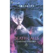 Death Calls by Caridad Pineiro, 9780373617531