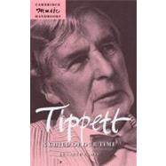 Tippett: A Child of Our Time by Kenneth Gloag, 9780521597531