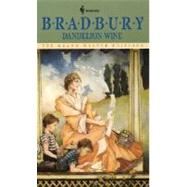 Dandelion Wine A Novel by BRADBURY, RAY, 9780553277531