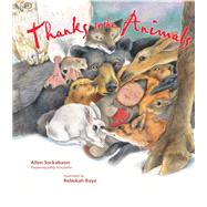 Thanks to the Animals 10th Anniversary Edition by Sockabasin, Allen; Raye, Rebekah, 9780884487531