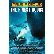 The Finest Hours Chapter Book by Tougias, Michael J.; Sherman, Casey; Geyer, Mark Edward, 9781250137531