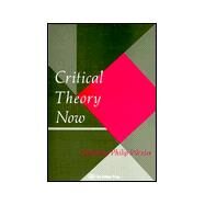 Critical Theory Now by Wexler,Philip, 9781850007531