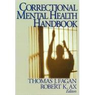 Correctional Mental Health Handbook by Thomas J Fagan, 9780761927532