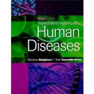 Workbook for Neighbors/Tannehill-Jones Human Diseases, 3rd by Neighbors, Marianne; Tannehill-Jones, Ruth, 9781435427532