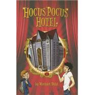 Hocus Pocus Hotel by Dahl, Michael; Weber, Lisa K., 9781496507532