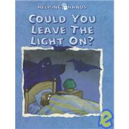 Could You Leave the Light on by De Bode, Ann, 9780237517533