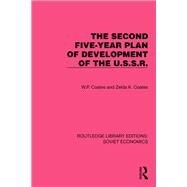 The Second Five-Year Plan of Development of the U.S.S.R. by W.P. Coates; Zelda K. Coates, 9781032487533