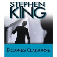 Dolores Claiborne by King, Stephen; Sternhagen, Frances, 9781598877533