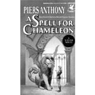 A Spell for Chameleon by ANTHONY, PIERS, 9780345347534