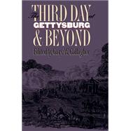 The Third Day at Gettysburg & Beyond by Gallagher, Gary W., 9780807847534