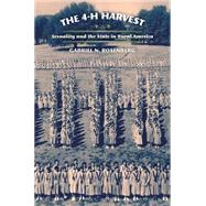 The 4-H Harvest by Rosenberg, Gabriel N., 9780812247534