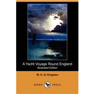 A Yacht Voyage Round England by KINGSTON W H G, 9781409907534