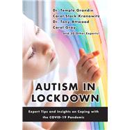 Autism in Lockdown by Temple Grandin; Carol Gray, 9781949177534