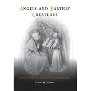 Angels and Earthly Creatures by Waters, Claire M., 9780812237535