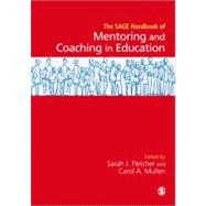 SAGE Handbook of Mentoring and Coaching in Education by Sarah Fletcher, 9780857027535
