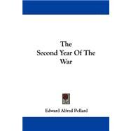 The Second Year of the War by Pollard, Edward Alfred, 9781430447535