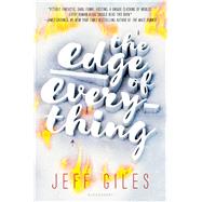 The Edge of Everything by Giles, Jeff, 9781619637535