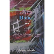 Love, Home, and the Dreamscape by McConville, Alexei, 9781667847535
