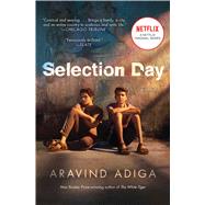 Selection Day by Adiga, Aravind, 9781982117535
