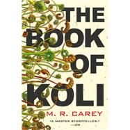 The Book of Koli by Carey, M. R., 9780316477536
