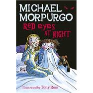 Red Eyes at Night by Morpurgo, Michael, 9780340687536