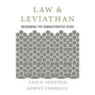 Law and Leviathan by Sunstein, Cass R.; Vermeule, Adrian, 9780674247536