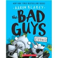 The Bad Guys in Attack of the Zittens (The Bad Guys #4) by Blabey, Aaron, 9781338087536