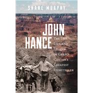 John Hance by Murphy, Shane, 9781607817536