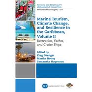 Marine Tourism, Climate Change, and Resilience in the Caribbean by Ettenger, Kreg; Honey, Martha; Hogenson, Samantha, 9781631577536