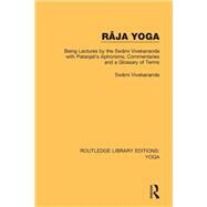 Ra^ja Yoga by Vivekananda, Swami, 9780367027537