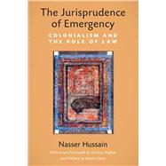 The Jurisprudence of Emergency by Hussain, Nasser; Anghie, Antony; Sarat, Austin (CON), 9780472037537