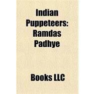 Indian Puppeteers : Ramdas Padhye by , 9781156297537