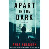 Apart in the Dark Novellas by Ahlborn, Ania, 9781501187537