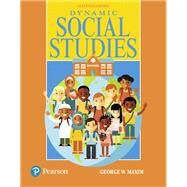 Dynamic Social Studies, Enhanced Pearson eText -- Access Card by Maxim, George W., 9780134297538